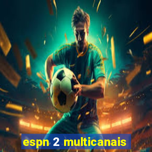 espn 2 multicanais